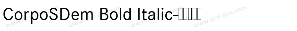 CorpoSDem Bold Italic字体转换